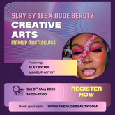 SLAY BY TEE: CREATIVE ARTS MASTERCLASS