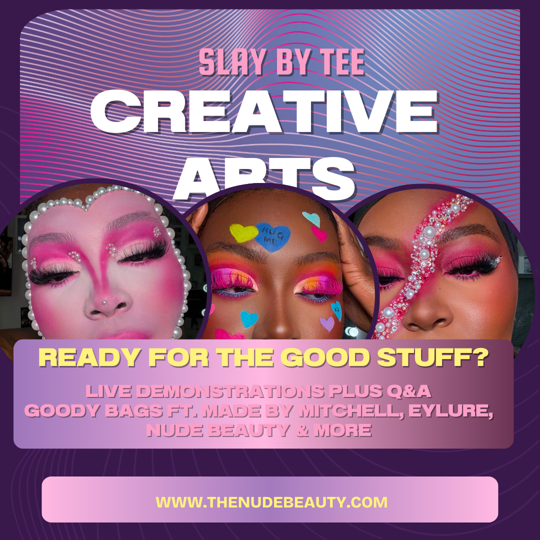 SLAY BY TEE: CREATIVE ARTS MASTERCLASS